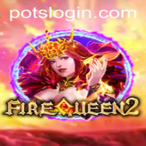FireQueen2: Unleashing Strategies and Triumph in the World of POTS