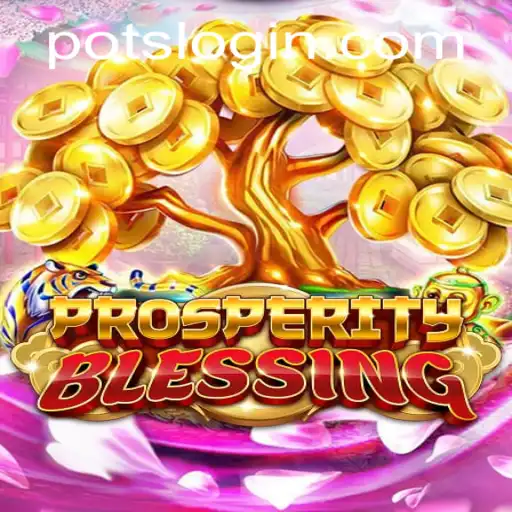 Unveiling ProsperityBlessing: Mastering the Game of POTS