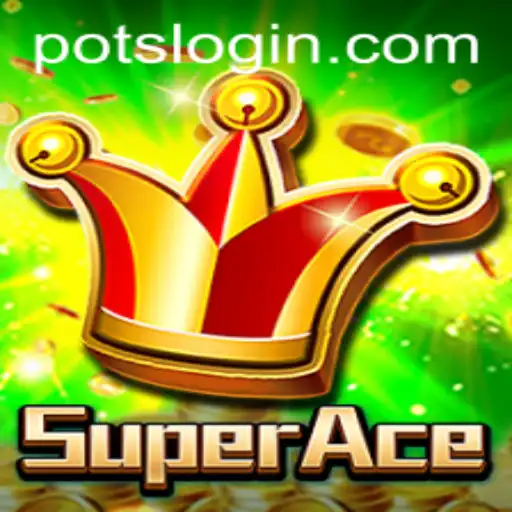 Discover the Exciting World of SuperAce: A Comprehensive Guide to POTS